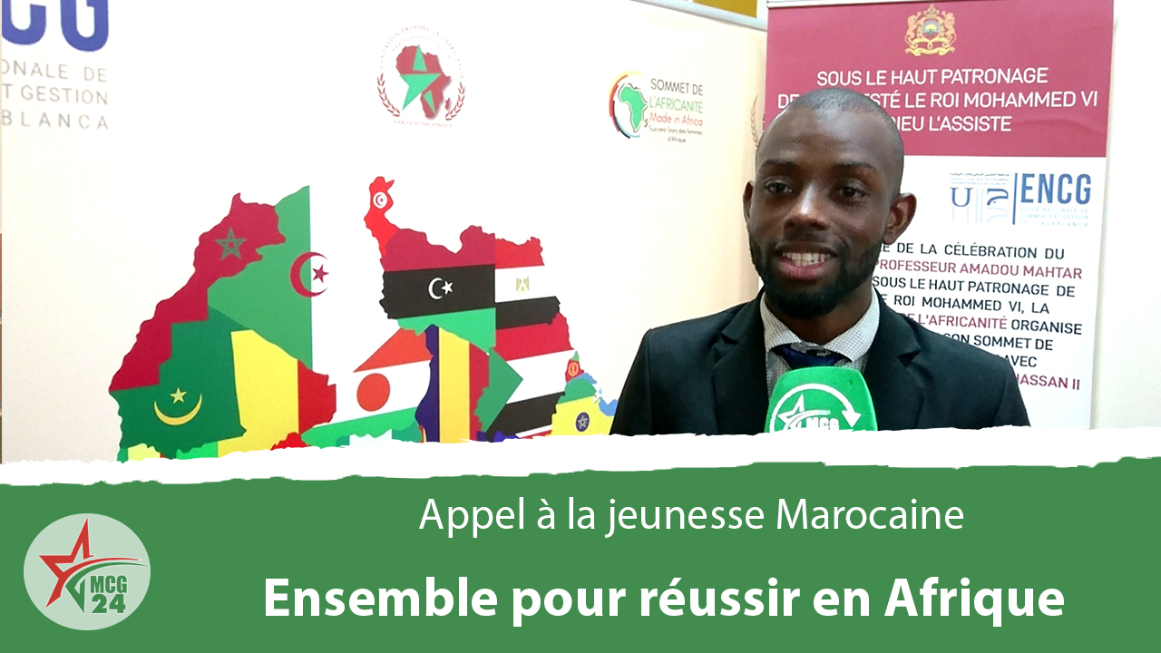 Appel à la jeunesse Marocaine: Ensemble pour réussir en Afrique