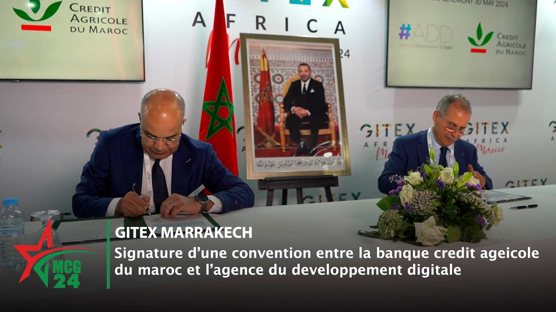Signature dune convention entre la banque credit ageicole du maroc et lagence du developpement digitale